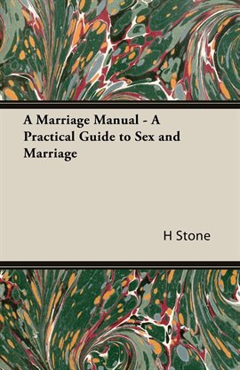 Cover image for A Marriage Manual - A Practical Guide to Sex and Marriage