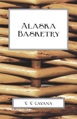 Cover image for Alaska Basketry
