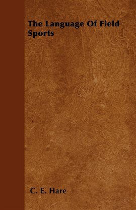 Imagen de portada para The Language Of Field Sports
