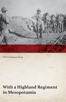 Umschlagbild für With a Highland Regiment in Mesopotamia (WWI Centenary Series)