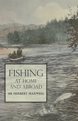 Cover image for Fishing at Home and Abroad