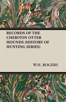 Cover image for Records of the Cheriton Otter Hounds