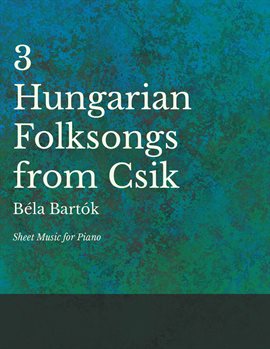 Cover image for 3 Hungarian Folksongs from Csik