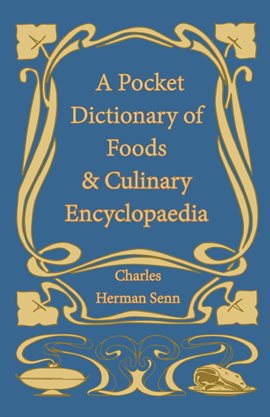 Cover image for A Pocket Dictionary of Foods & Culinary Encyclopaedia