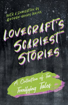 Cover image for Lovecraft's Scariest Stories - A Collection of Ten Terrifying Tales