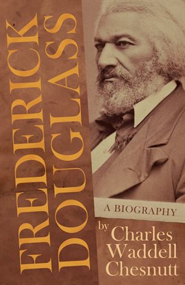 Cover image for Frederick Douglass - A Biography