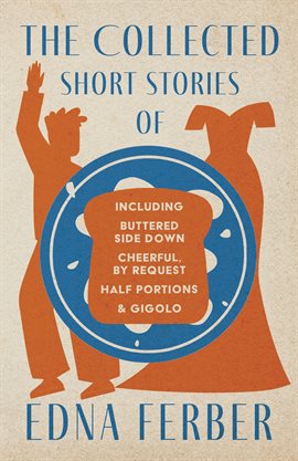 Cover image for The Collected Short Stories of Edna Ferber