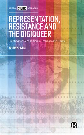 Cover image for Representation, Resistance and the Digiqueer