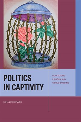Cover image for Politics in Captivity