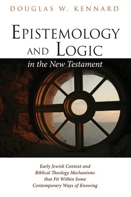 Cover image for Epistemology and Logic in the New Testament