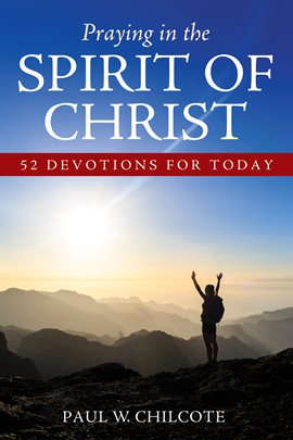 Cover image for Praying in the Spirit of Christ