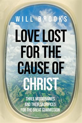 Imagen de portada para Love Lost for the Cause of Christ