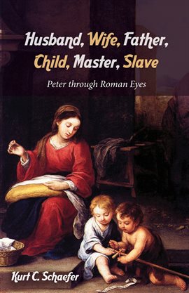 Cover image for Husband, Wife, Father, Child, Master, Slave