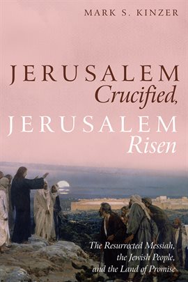 Cover image for Jerusalem Crucified, Jerusalem Risen