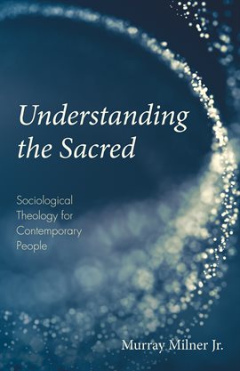 Cover image for Understanding the Sacred
