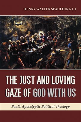 Cover image for The Just and Loving Gaze of God with Us