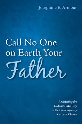 Cover image for Call No One on Earth Your Father