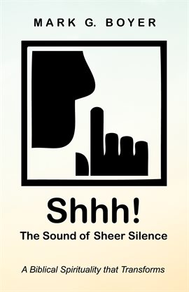 Cover image for Shhh! The Sound of Sheer Silence