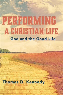 Cover image for Performing a Christian Life