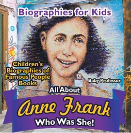 Cover image for Biographies for Kids - All about Anne Frank