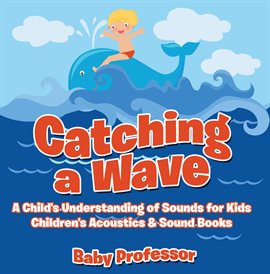Cover image for Catching a Wave