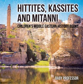 Cover image for Hittites, Kassites and Mitanni
