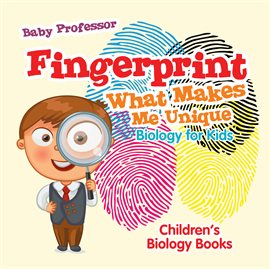 Cover image for Fingerprint - What Makes Me Unique