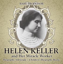 Cover image for Helen Keller and Her Miracle Worker