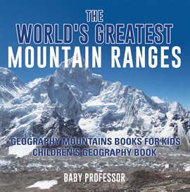 Cover image for The World's Greatest Mountain Ranges