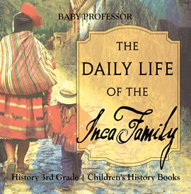 Cover image for The Daily Life of the Inca Family