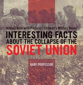 Cover image for Interesting Facts about the Collapse of the Soviet Union