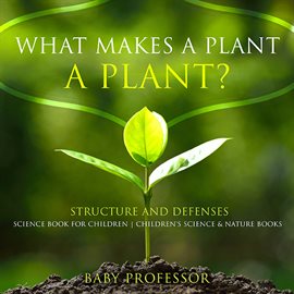 Image de couverture de What Makes a Plant a Plant?