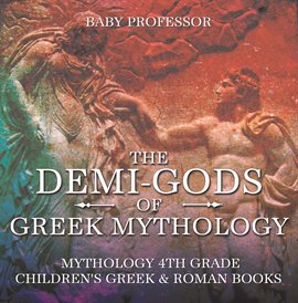 Cover image for The Demi-Gods of Greek Mythology