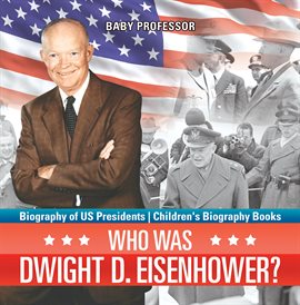 Cover image for Who Was Dwight D. Eisenhower?