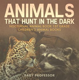 Cover image for Animals That Hunt In The Dark