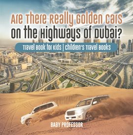 Imagen de portada para Are There Really Golden Cars on the Highways of Dubai?