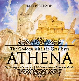 Cover image for Athena: The Goddess with the Gray Eyes