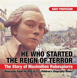 Cover image for He Who Started the Reign of Terror