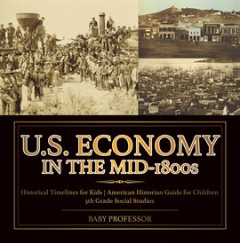 Cover image for U.S. Economy in the Mid-1800s