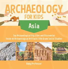 Cover image for Archaeology for Kids