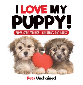 Cover image for I Love My Puppy!