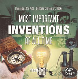 Cover image for Most Important Inventions Of All Time