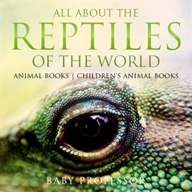 Cover image for All About the Reptiles of the World