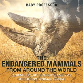 Cover image for The Endangered Mammals from Around the World