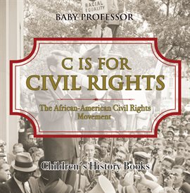 Cover image for C is for Civil Rights