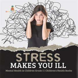 Cover image for Stress Makes You Ill