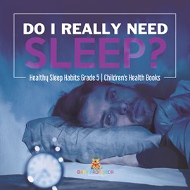 Cover image for Do I Really Need Sleep?