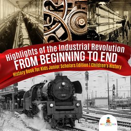 Imagen de portada para Highlights of the Industrial Revolution