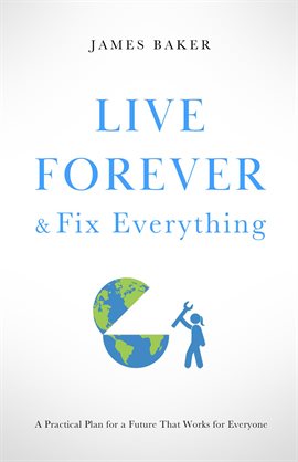 Cover image for Live Forever & Fix Everything