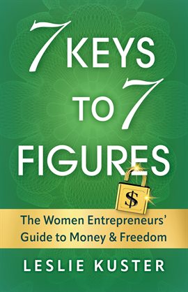 Imagen de portada para 7 Keys to 7 Figures